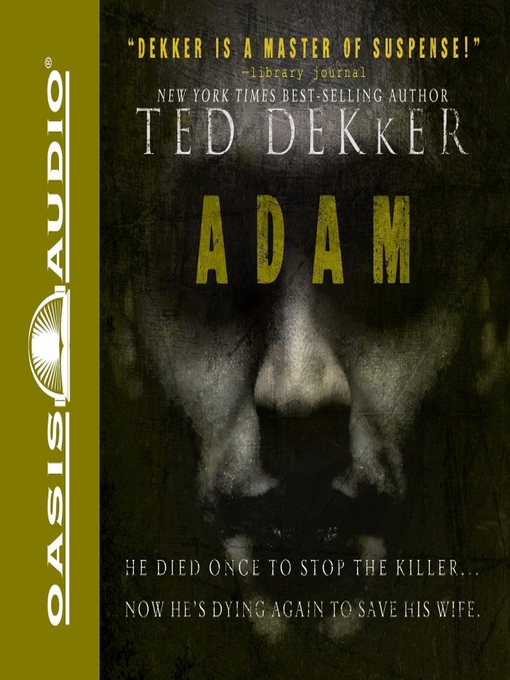 Title details for Adam by Ted Dekker - Available